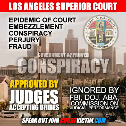 Los Angeles Superior Court Corruption judges who accept bribes court victim