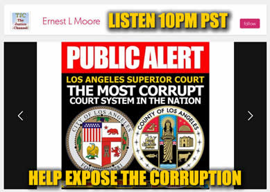 Listen to Blog Radio Expose Los Angeles County Superior Court Corruption Fraud Scandal