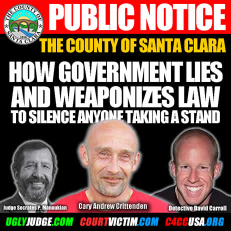 Public Notice Santa Clara County Corruption abusing Cary ANdrew