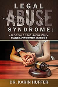 California Dr Karen Huffer Legal Abuse syndrome the book