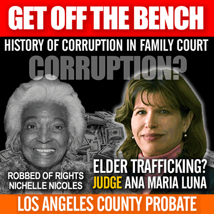 Corrupt Los Angeles County California Judge Anna Maria Luna