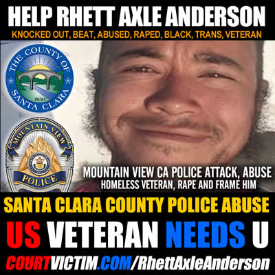 Santa Clara County Rhett Axle Dean Anderson abused Mountain View CA police