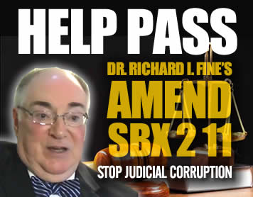 How to Contact Your California Legislator to Pass the “Dr. Richard I. Fine Bill” to End Judicial Corruption