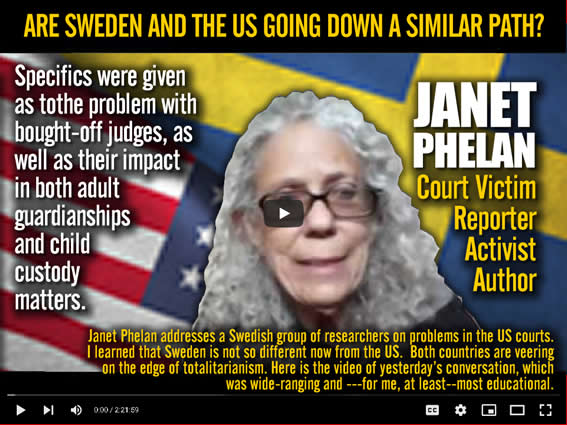 Janet Phelan Court Victim Reporter Activist author are Sweden and the US going down the same path