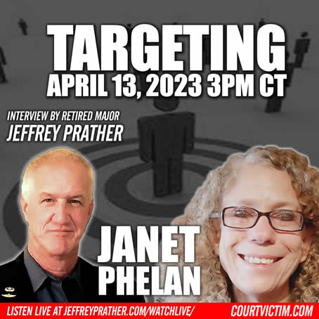 Interview Jeffrey Prather janet phelan Targeting