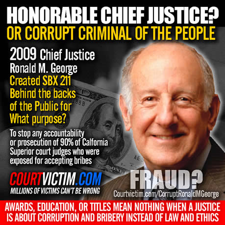 Los Angeles County Superior court judge California Chief Justice Corrupt Ronald M George