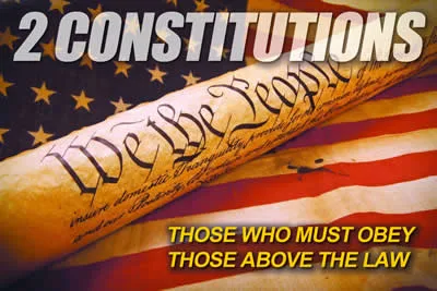 2 constitutions those who must obey and those above the law constitution