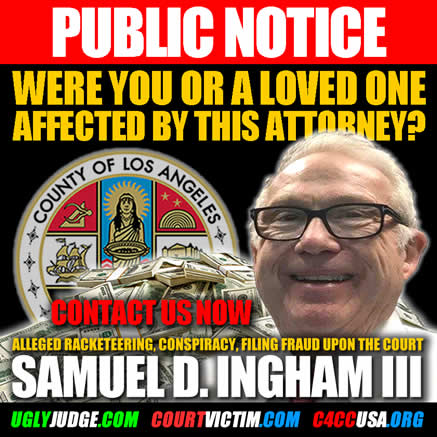 CV Public Notice were you or a loved one affected by Attorney Samuel Ingham III