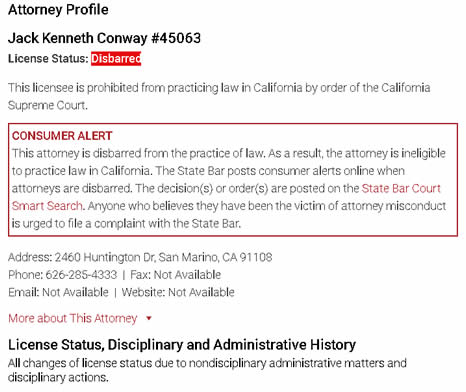 Corrupt dishonest Jack Kenneth Conway 45063 2460 Huntington Dr, San Marino CA 91108 Disbarred