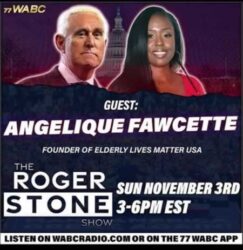 Roger Stone Show Angelique Fawcette Elderly Lives Matter Founder Radio Show Interview